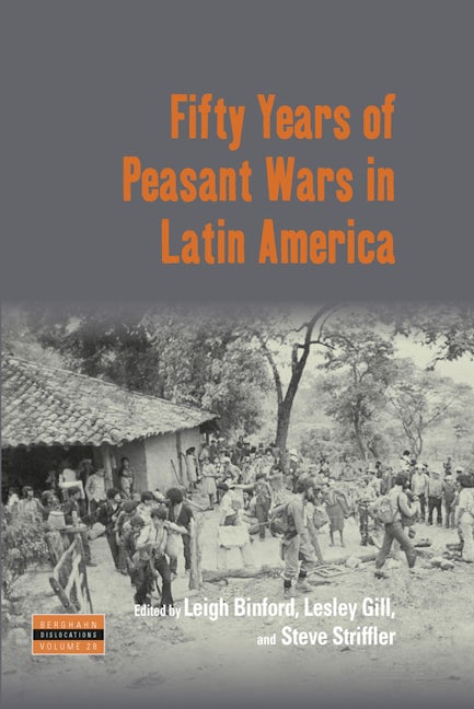 Book cover image for Fifty Years of Peasant Wars in Latin America ISBN: 9781800739246